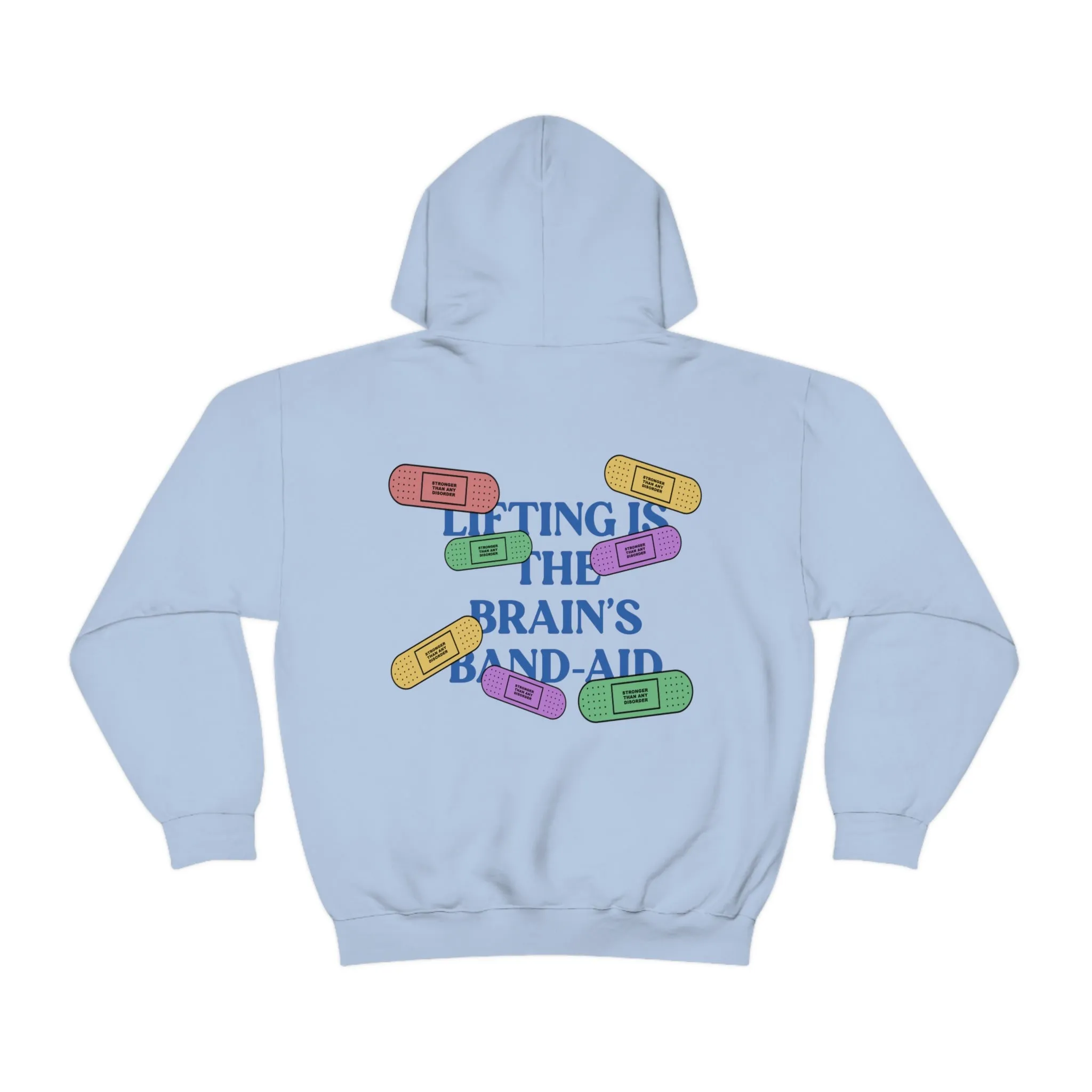 LIFTING IS THE BRAIN’S BAND-AID - HOODIE